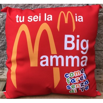 Cuscino quadrato Cm. 45x45 "Tu sei la mia Big Mamma"