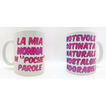 Tazza mug ceramica "La mia nonna in 'poche' parole"