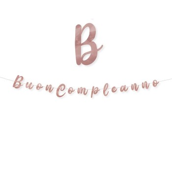 Festone scritta italic "Buon Compleanno" Rosa Gold Cm. 300x15