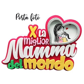 Scritta polistirolo con portafoto "X la miglior mamma del mondo" Cm. 35x25
