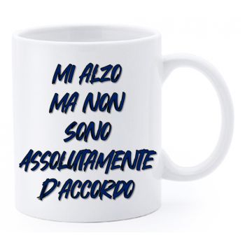 Tazza mug ceramica "La str..azzata" in scatola - Mi alzo...