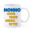 Tazza mug ceramica in scatola "Nonno come farei senza di te?"