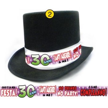 Cappello cilindro Oggi è la mia festa! - 30 Anni