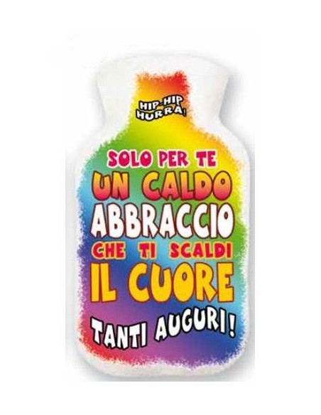 Borsa acqua calda con rivestimento Cm. 15x26 Tanti Auguri