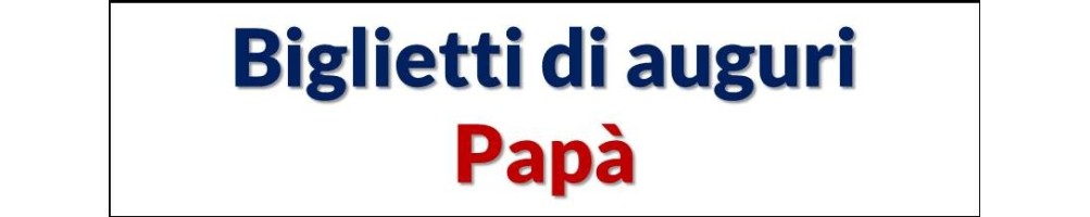 Biglietti Papà