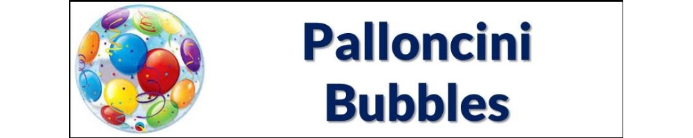 Palloncini Bubbles