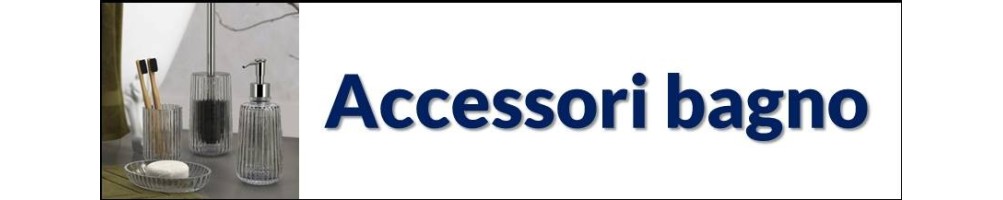 Accessori bagno