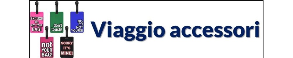 Viaggio accessori