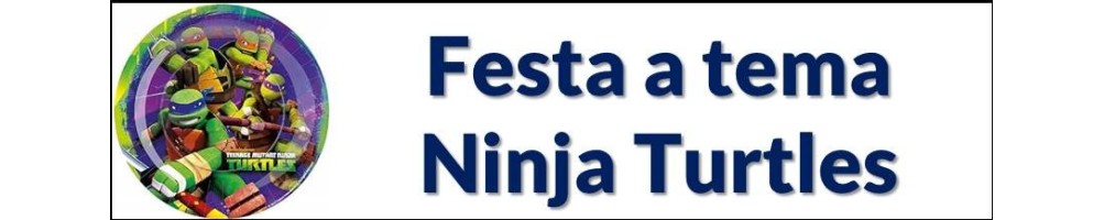 Festa a tema Ninja Turtles