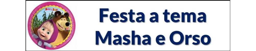 Festa a tema Masha e Orso
