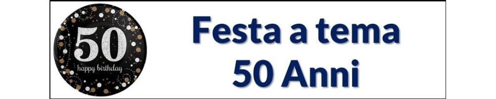 Festa a tema 50 Anni