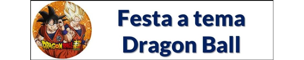 Festa a tema Dragon Ball