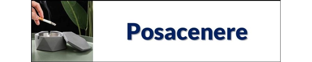 Posacenere e accessori